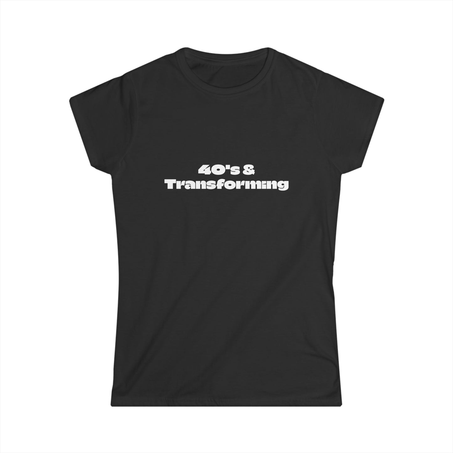 Women’s Softstyle Tee - 40's & Transforming Graphic Tee