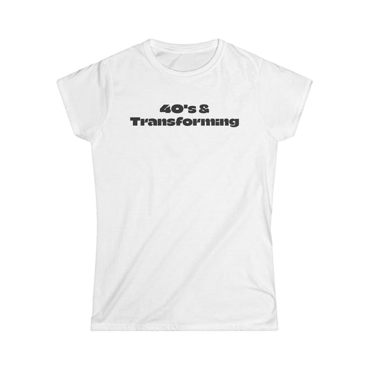 Women’s Softstyle Tee - 40's & Transforming Graphic Tee